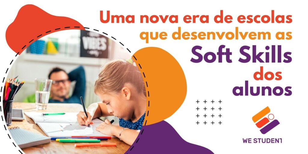 Uma Nova Era de Escolas que Desenvolvem as Soft Skills dos Alunos 1 Uma Nova Era de Escolas que Desenvolvem as Soft Skills dos Alunos